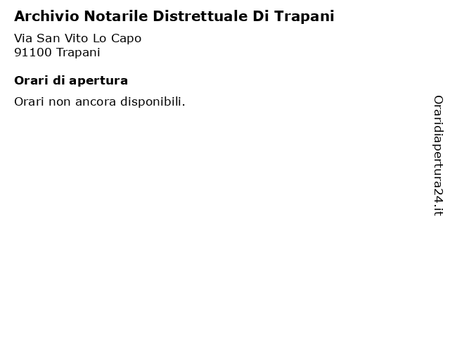 Orari di apertura Archivio Notarile Distrettuale Di Trapani